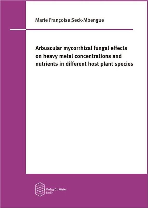 Arbuscular mycorrhizal fungal effects on heavy metal concentrations and nutrients in different host plant species