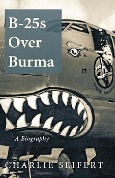 B-25s Over Burma