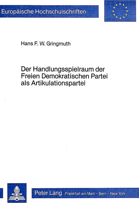 Der Handlungsspielraum der Freien Demokratischen Partei als Artikulationspartei