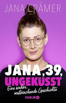 Jana, 39, ungeküsst