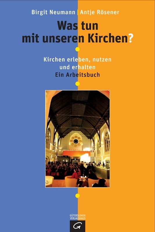 Was tun mit unseren Kirchen?
