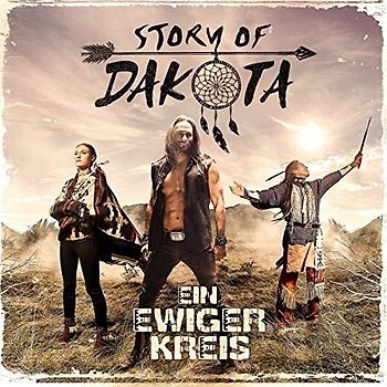 Ein Ewiger Kreis - Story Of Dakota