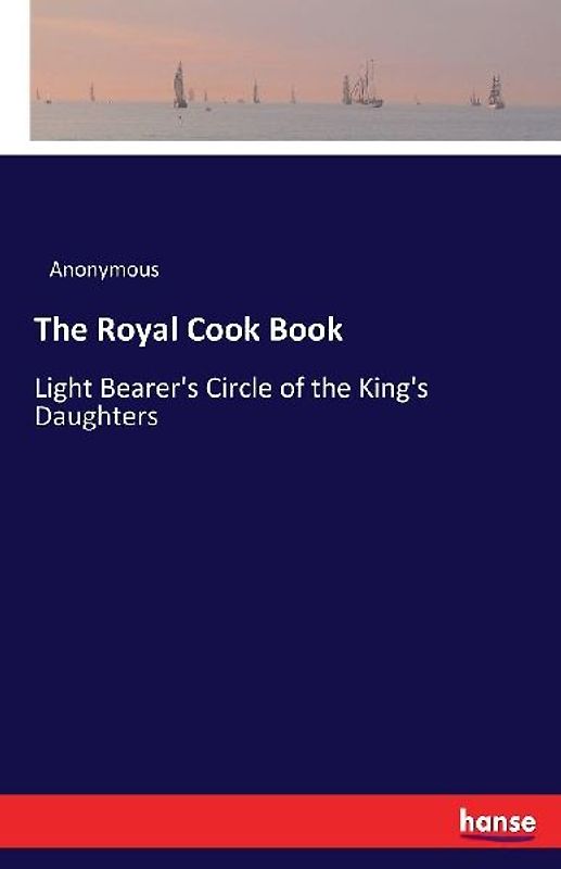 The Royal Cook Book