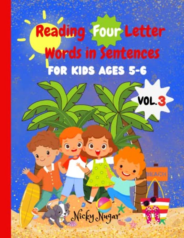Reading Four Letter Words in Sentences Volume 3: Building Stronger Sentences for Kids through Fun and Engaging Four Letter Words Ending in "ail", ... Letter Words with Phonics for Kids, Band 3)