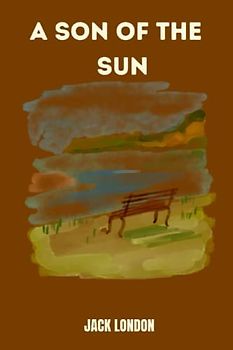 a son of the sun by Jack London