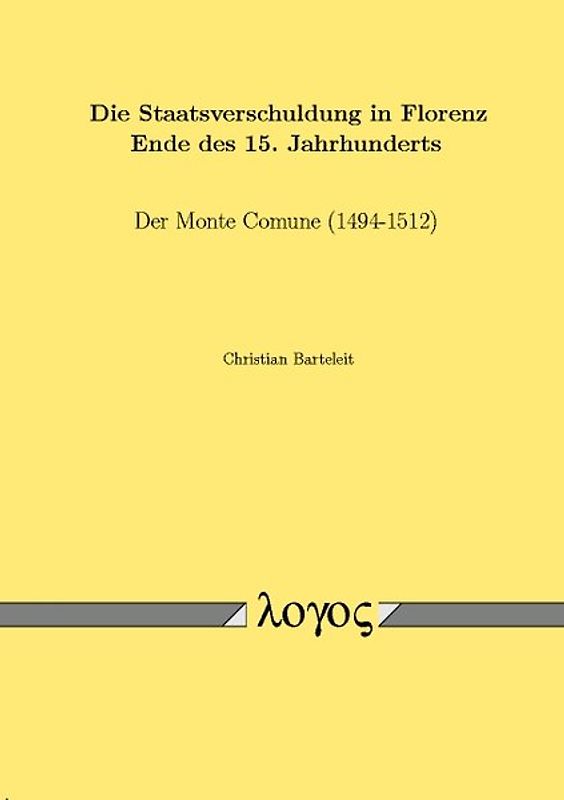 Die Staatsverschuldung in Florenz Ende des 15. Jahrhunderts
