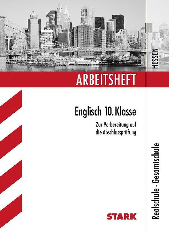 STARK Arbeitsheft Realschule Gesamtschule Hessen - Englisch 10. Klasse