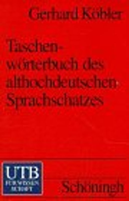 Taschenwörterbuch des althochdeutschen Sprachschatzes