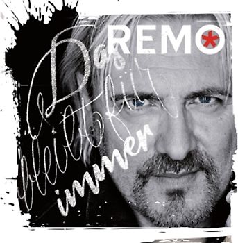 Remo - Das Bleibt Für Immer