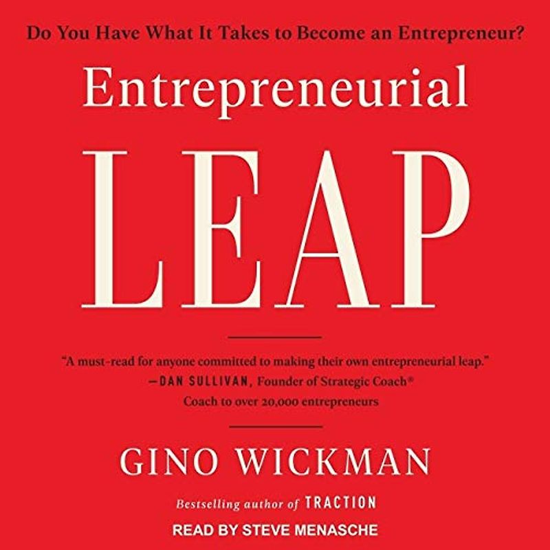 Entrepreneurial Leap: Do You Have What It Takes to Become an Entrepreneur?; Library Edition