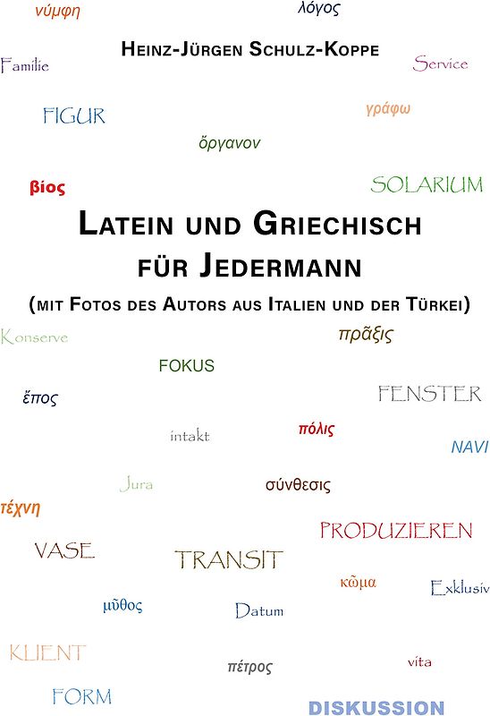 Latein und Griechisch für Jedermann