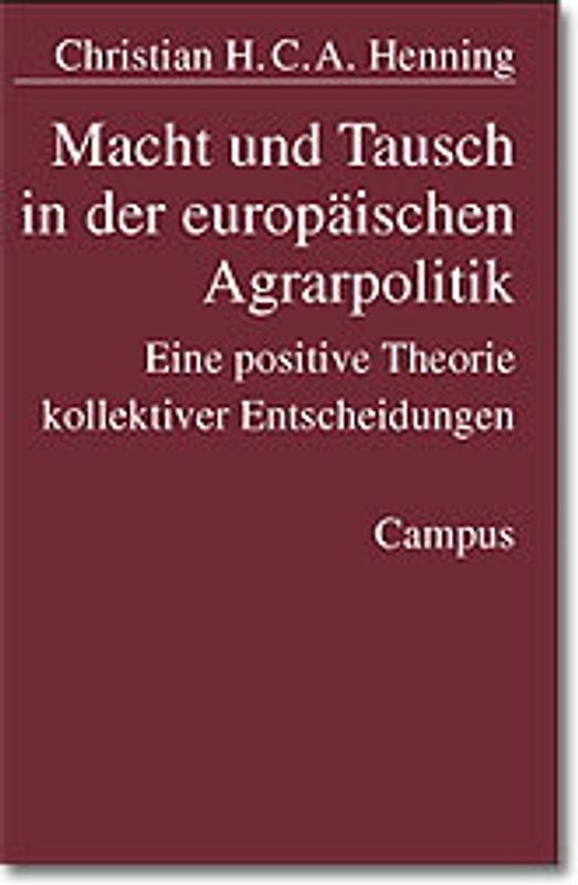 Macht und Tausch in der europäischen Agrarpolitik