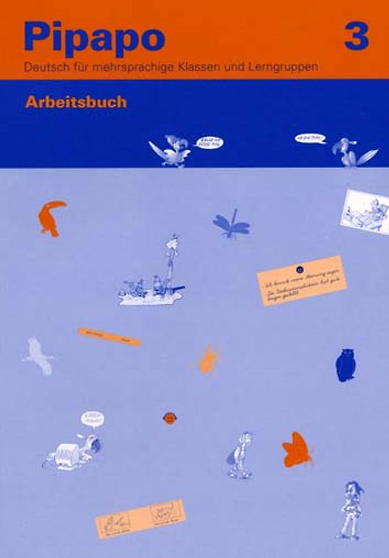 Pipapo 3 - Deutsch für mehrsprachige Klassen und Lerngruppen / Arbeitsbuch