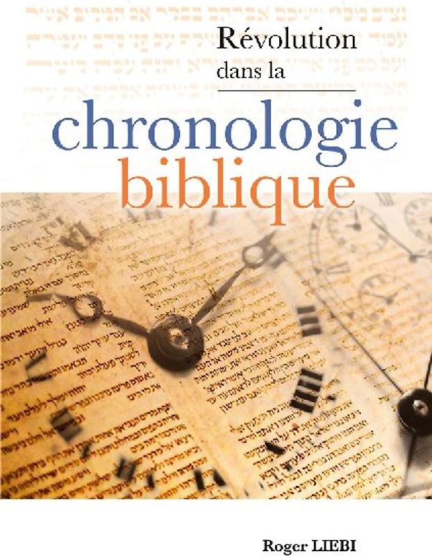 Révolution dans la chronologie Biblique