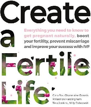Create a Fertile Life