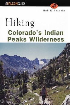 Hiking Colorado's Indian Peaks Wilderness