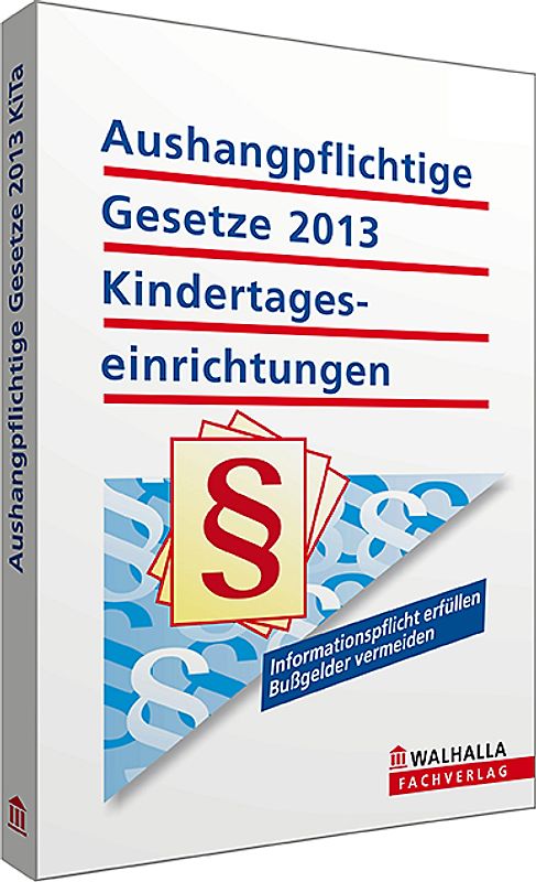 Aushangpflichtige Gesetze 2013 Kindertageseinrichtungen