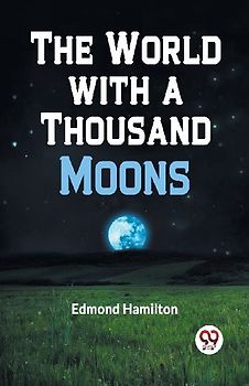 The World with a Thousand Moons