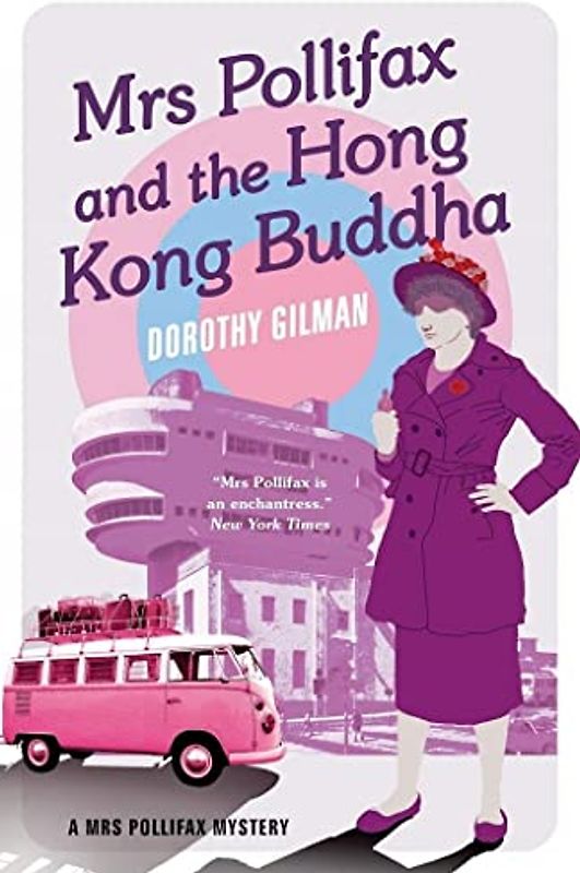 Mrs Pollifax and the Hong Kong Buddha (A Mrs Pollifax Mystery, Band 7)