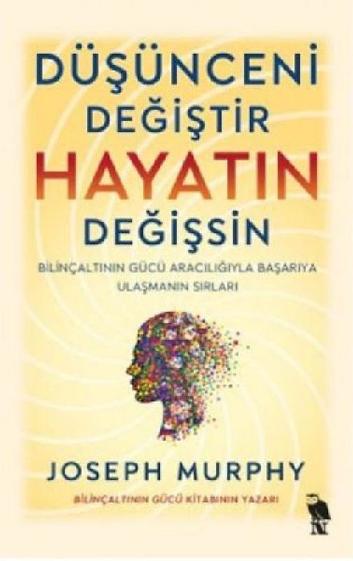 Düsünceni Degistir - Hayatin Degissin