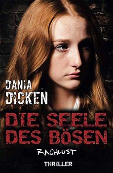 Die Seele des Bösen - Rachlust (Sadie Scott)