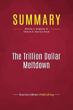 Summary: The Trillion Dollar Meltdown