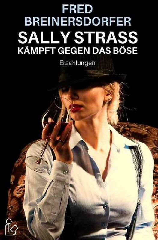 SALLY STRASS KÄMPFT GEGEN DAS BÖSE