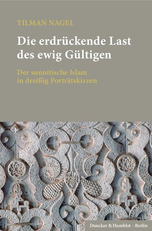 Die erdrückende Last des ewig Gültigen.