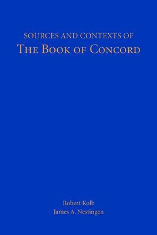Sources and Contexts of The Book of Concord