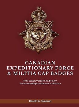 CANADIAN EXPEDITIONARY FORCE & MILITIA CAP BADGES