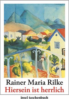 »Hiersein ist herrlich«