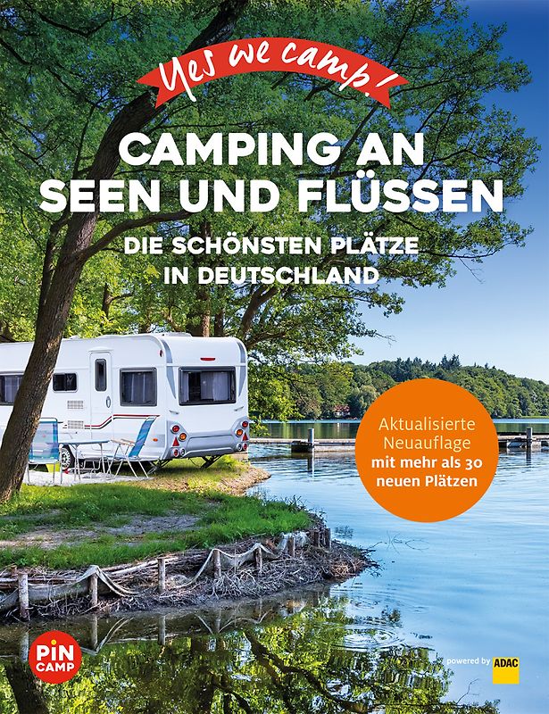 Yes we camp! Camping an Seen und Flüssen
