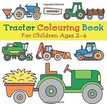 Tractor Colouring Book: For Children Ages 2-4