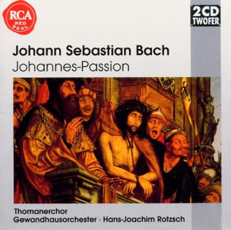 Thomanerchor - Johannes-Passion (Gesamtaufnahme)