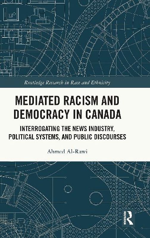 Mediated Racism and Democracy in Canada