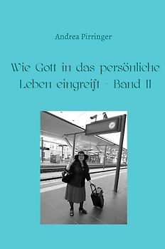 Wie Gott in das persönliche Leben eingreift / Wie Gott in das persönliche Leben eingreift - Band 11