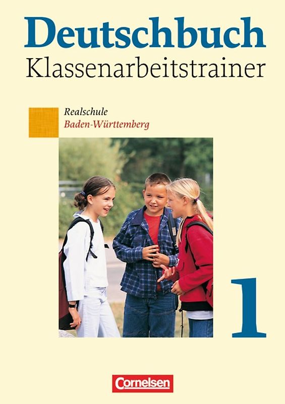 Deutschbuch - Realschule Baden-Württemberg / Band 1: 5. Schuljahr - Klassenarbeitstrainer mit Lösungen