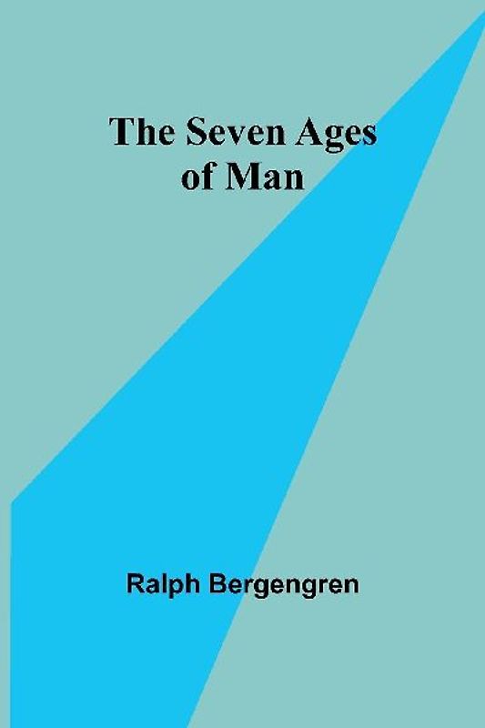 The Seven Ages of Man