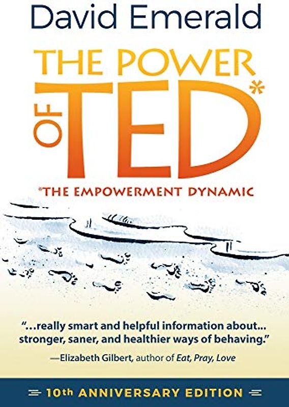 The Power of TED* (*The Empowerment Dynamic)