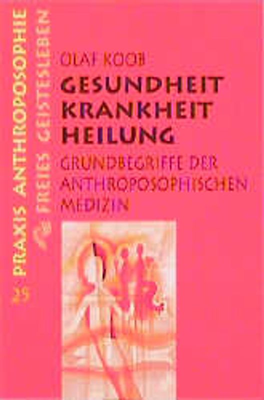Gesundheit, Krankheit, Heilung