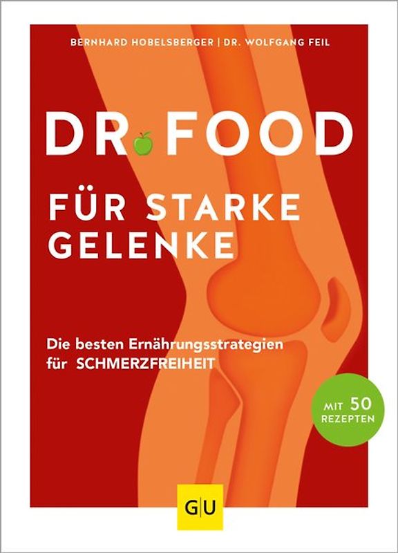 Dr. Food - Gesunde Ernährung für starke Gelenke
