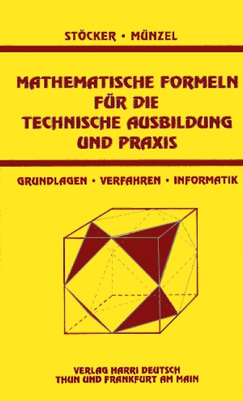 Mathematische Formeln für die technische Ausbildung und Praxis