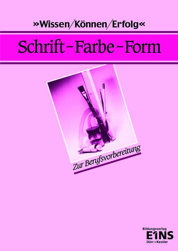 Schrift - Farbe - Form