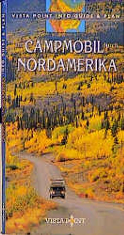 Im Campmobil durch Nordamerika