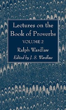 Lectures on the Book of Proverbs, Volume II