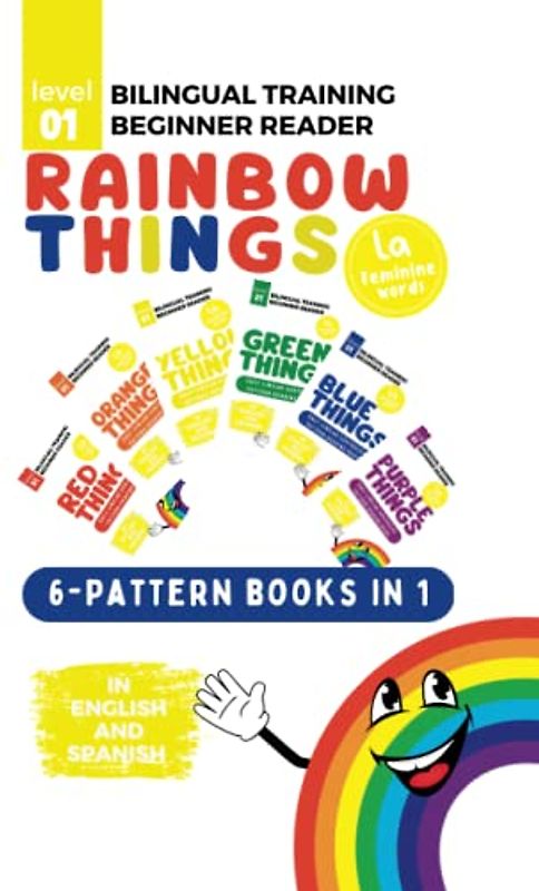 (La) Bilingual Training (Beginner Readers) RAINBOW THINGS: 6-in-1 Books ((LA) Bilingual Training for Beginner Readers COLORS)