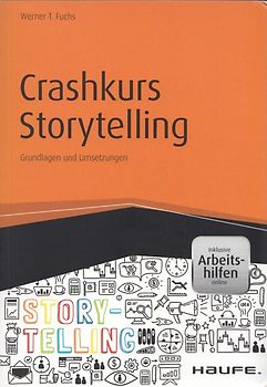 Crashkurs Storytelling - inkl. Arbeitshilfen online