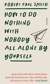 How to Do Nothing with Nobody All Alone by Yourself