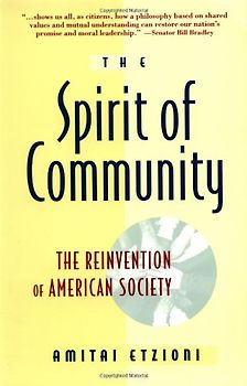 Spirit Of Community: The Reinvention of American Society