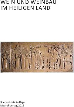 Wein und Weinbau im Heiligen Land